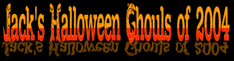 Kernow Pumpkin Jack's Halloween Ghouls of 2004